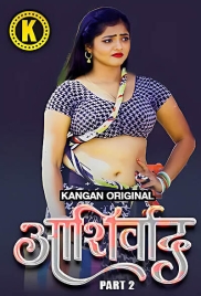 Ashirwad (2025) Kangan S01 E03-04 Web Series Ashirwad (2025) Kangan S01 E03-04 Web Series (2025)