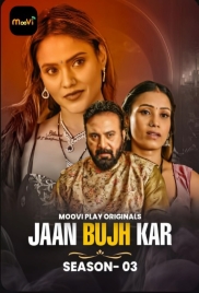 Jaan Bujh Kar (2025) Moovi S03E01T02 Web Series Download Jaan Bujh Kar (2025) Moovi S03E01T02 Web Series Download (2025)