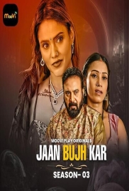 Jaan Bujh Kar (2025) Moovi S03E03T04 Web Series Download Jaan Bujh Kar (2025) Moovi S03E03T04 Web Series Download (2025)
