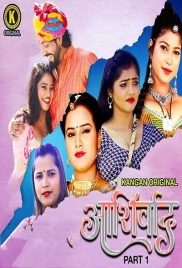 Ashirwad (2025) Kangan S01E01T02 Web Series Download Ashirwad (2025) Kangan S01E01T02 Web Series Download (2025)