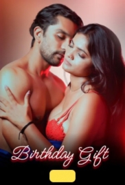 Birthday Gift (2025) NavrangOtt S01 E01-03 Web Series Birthday Gift (2025) NavrangOtt S01 E01-03 Web Series (2025)