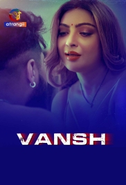 Vansh (2025) Atrangii S01 Complete Hot Web Series Vansh (2025) Atrangii S01 Complete Hot Web Series (2025)